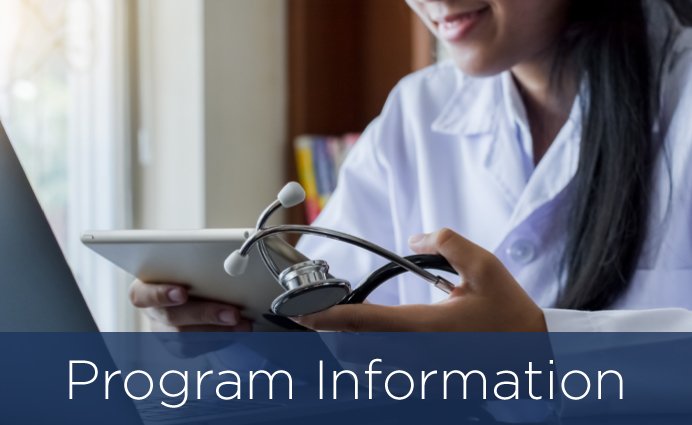 Program Information - female doctor holding stethoscope and looking at tablet